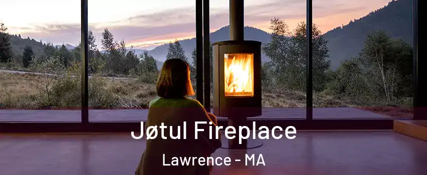  Jøtul Fireplace Lawrence - MA