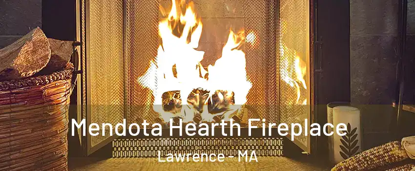 Mendota Hearth Fireplace Lawrence - MA