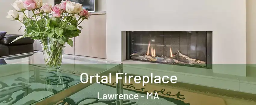  Ortal Fireplace Lawrence - MA
